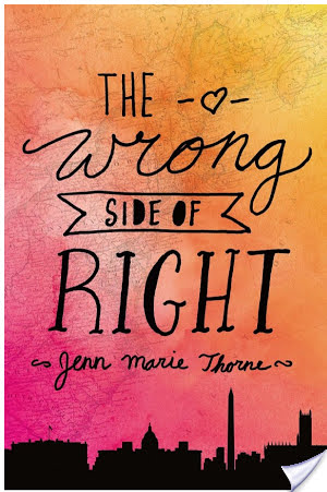 The Wrong Side of Right by Jenn Marie Thorne- My New Favorite Contemporary Novel